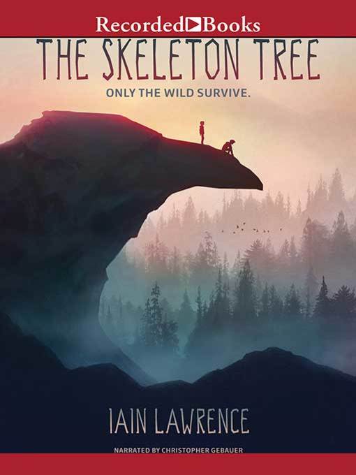 Title details for The Skeleton Tree by Iain Lawrence - Available